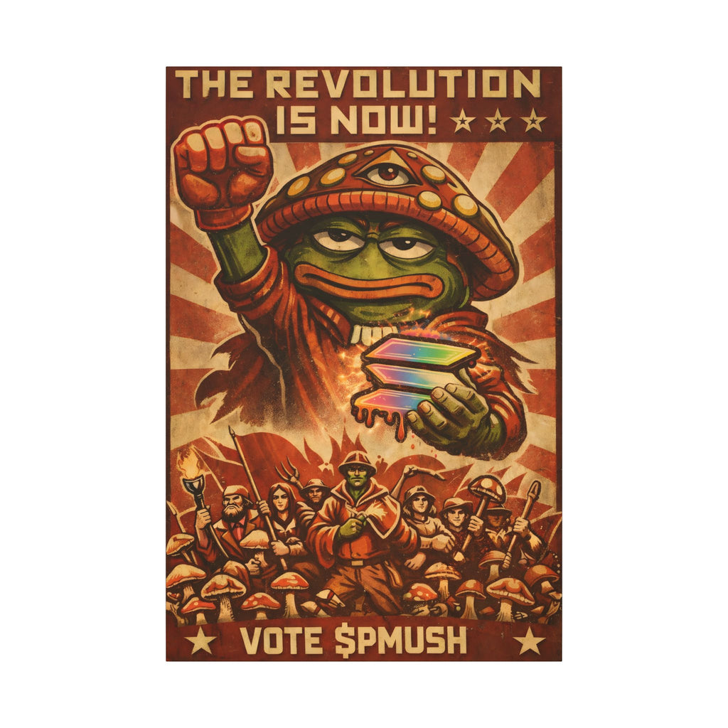 The revolution is now Pepe mushroom, Stretched, 0.75" (Multi-Size)
